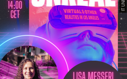 A poster with luminous pink palm trees in the background, a book cover reading In the Land of the Unreal, above a face wearing a headset over the eyes. A photo in a round bubble is of a woman with curly shoulder length brown hair, against pink grass. The right bottom corner has her name, Lisa Messeri, and logos of the Technologies in Practice and Antropologforeningen cover the bottom of the poster.